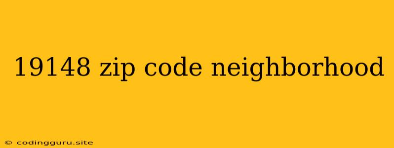 19148 Zip Code Neighborhood