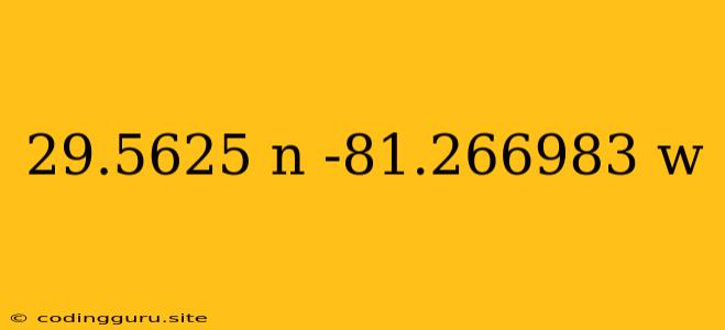 29.5625 N -81.266983 W