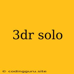 3dr Solo