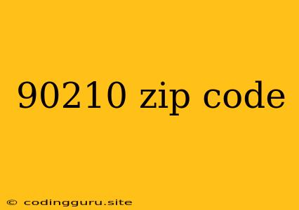 90210 Zip Code