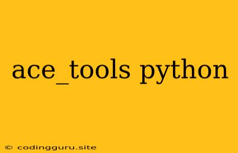 Ace_tools Python