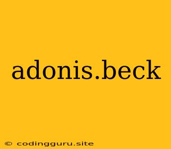 Adonis.beck