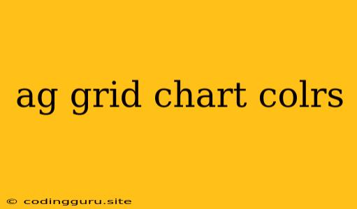 Ag Grid Chart Colrs