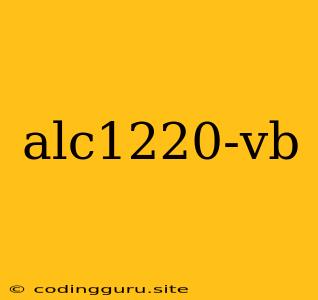 Alc1220-vb