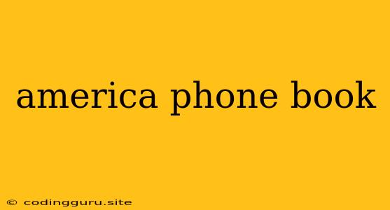 America Phone Book