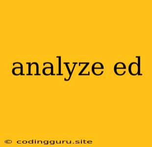 Analyze Ed