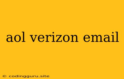 Aol Verizon Email