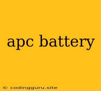 Apc Battery