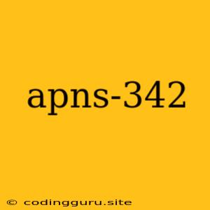 Apns-342