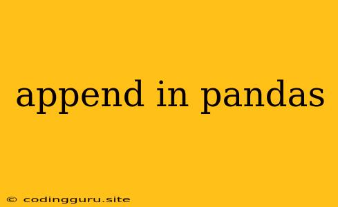 Append In Pandas