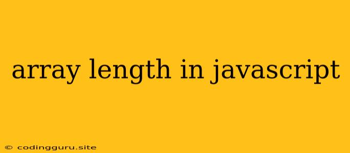 Array Length In Javascript