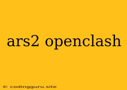 Ars2 Openclash