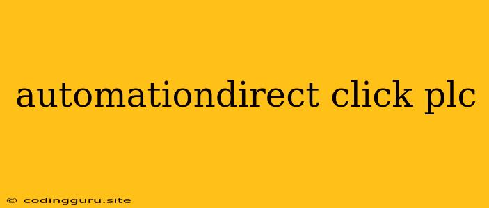 Automationdirect Click Plc