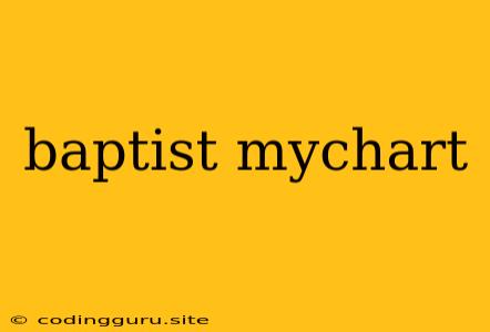 Baptist Mychart