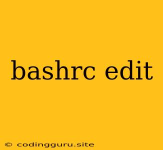 Bashrc Edit