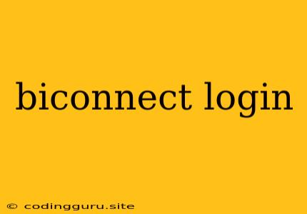 Biconnect Login