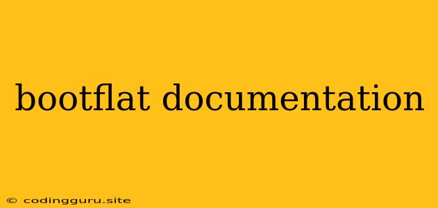 Bootflat Documentation