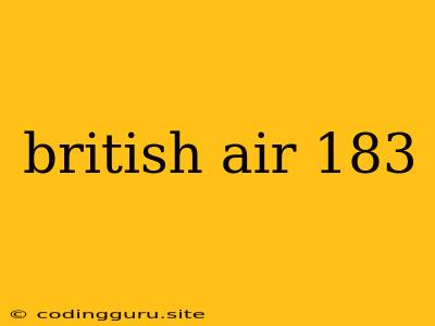 British Air 183