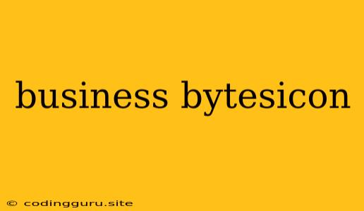 Business Bytesicon