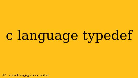 C Language Typedef