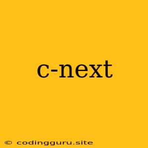 C-next