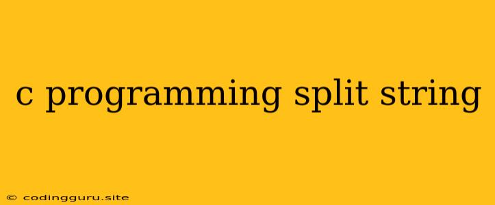 C Programming Split String