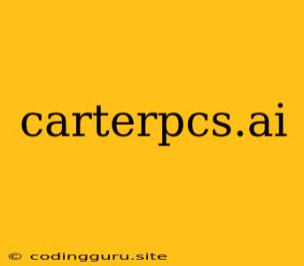 Carterpcs.ai