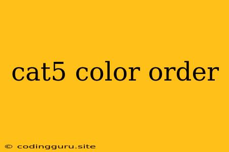 Cat5 Color Order