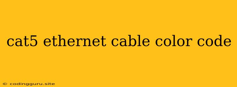 Cat5 Ethernet Cable Color Code