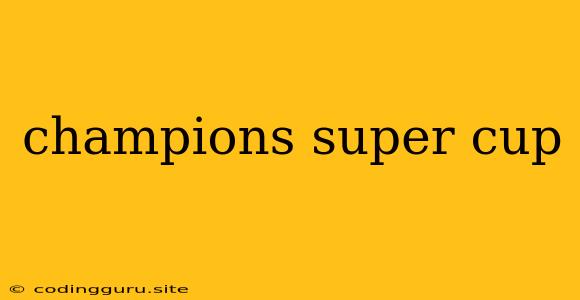 Champions Super Cup