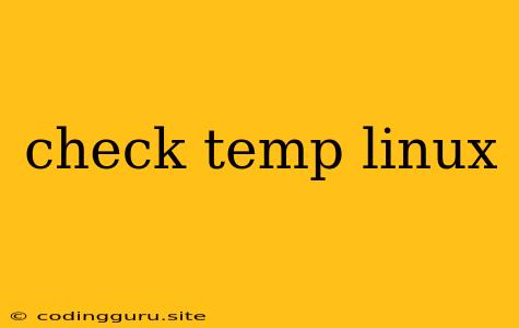 Check Temp Linux