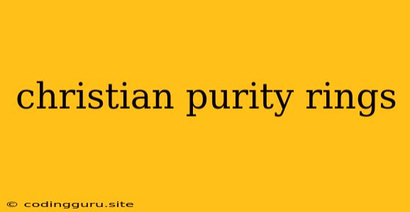 Christian Purity Rings