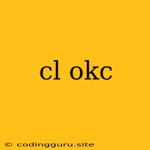 Cl Okc