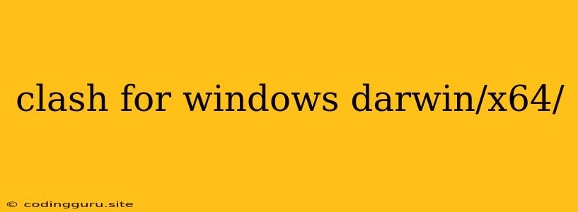 Clash For Windows Darwin/x64/