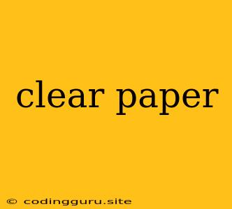 Clear Paper