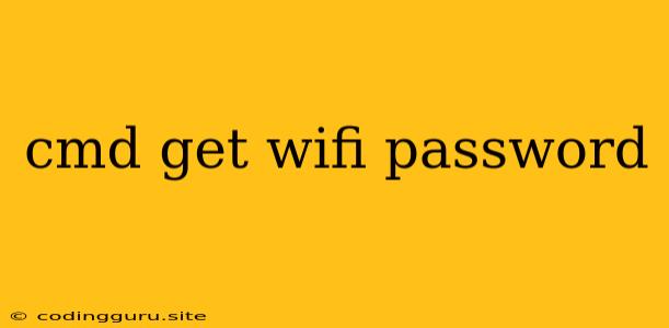 Cmd Get Wifi Password