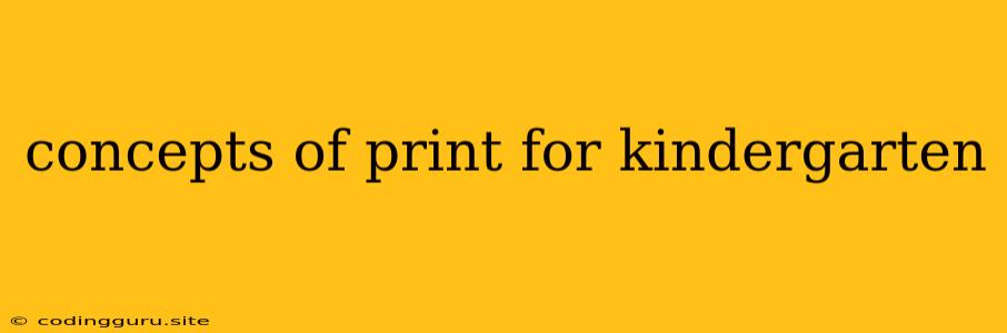 Concepts Of Print For Kindergarten