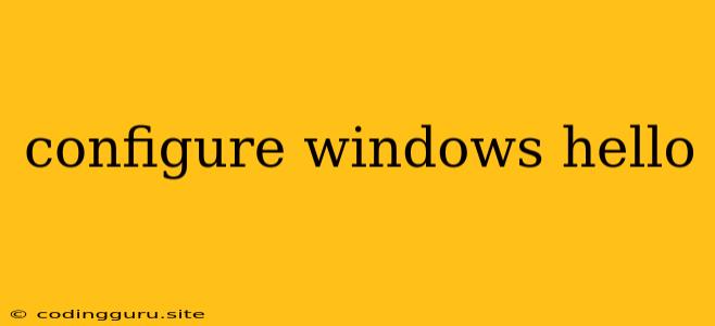 Configure Windows Hello