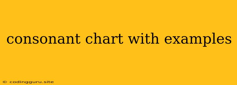 Consonant Chart With Examples