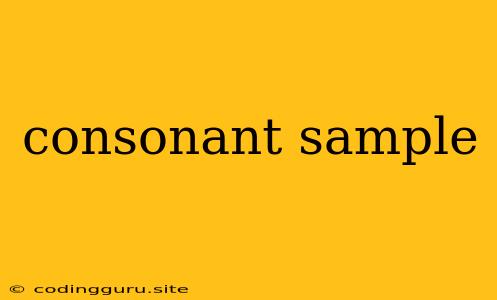 Consonant Sample