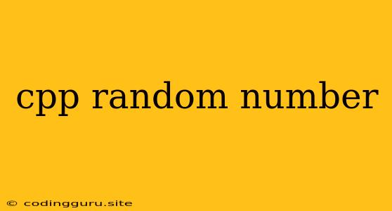 Cpp Random Number