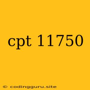 Cpt 11750