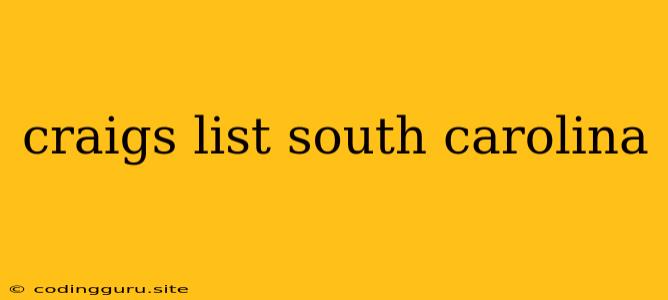 Craigs List South Carolina