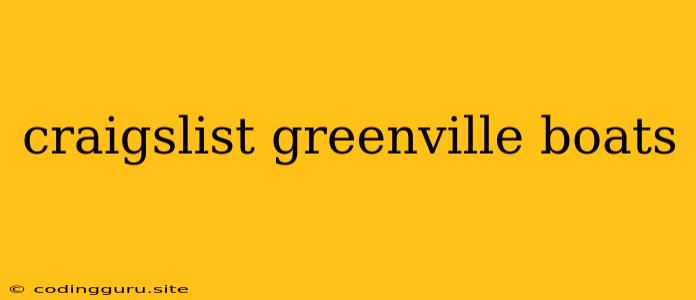 Craigslist Greenville Boats