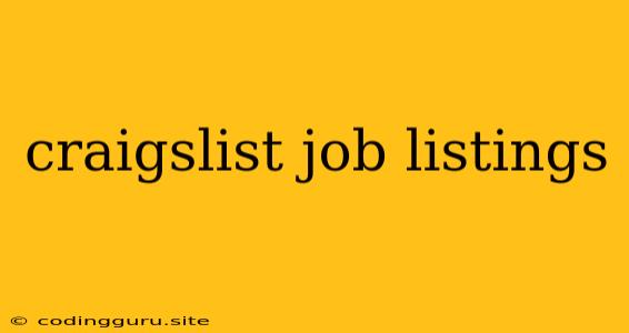 Craigslist Job Listings