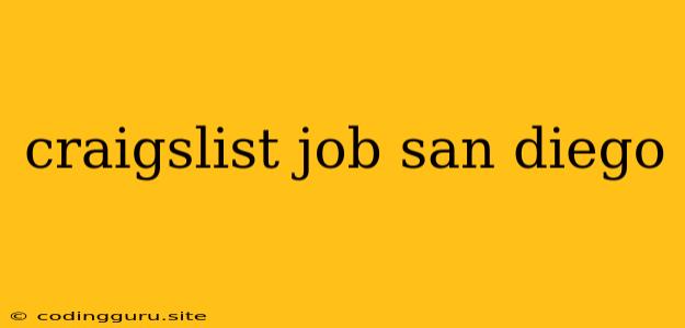 Craigslist Job San Diego