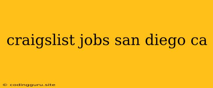 Craigslist Jobs San Diego Ca