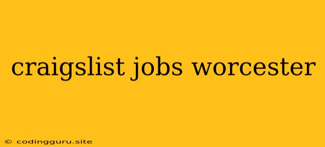 Craigslist Jobs Worcester