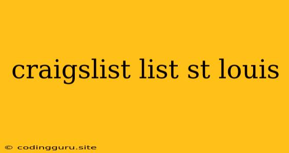 Craigslist List St Louis