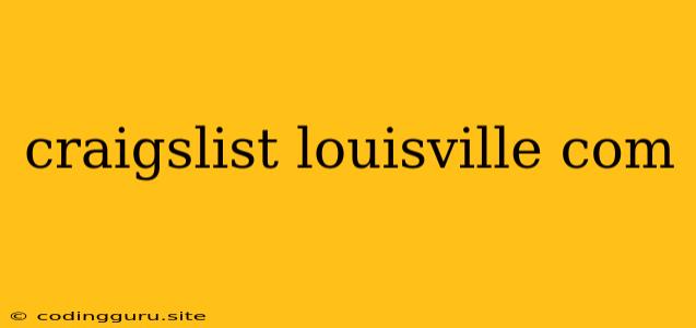 Craigslist Louisville Com